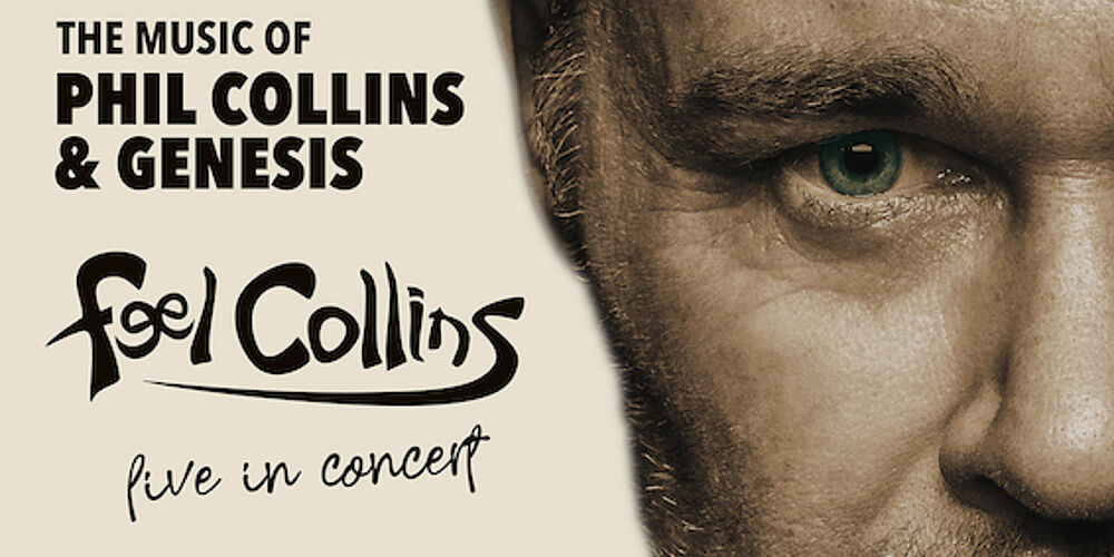 Feel Collins – The music of Phil Collins & Genesis