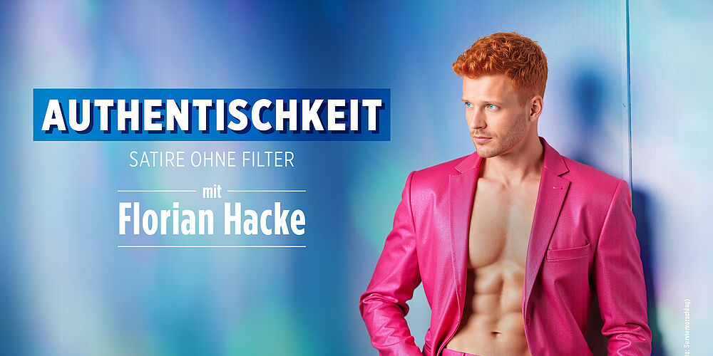 Florian Hacke - Authentischkeit